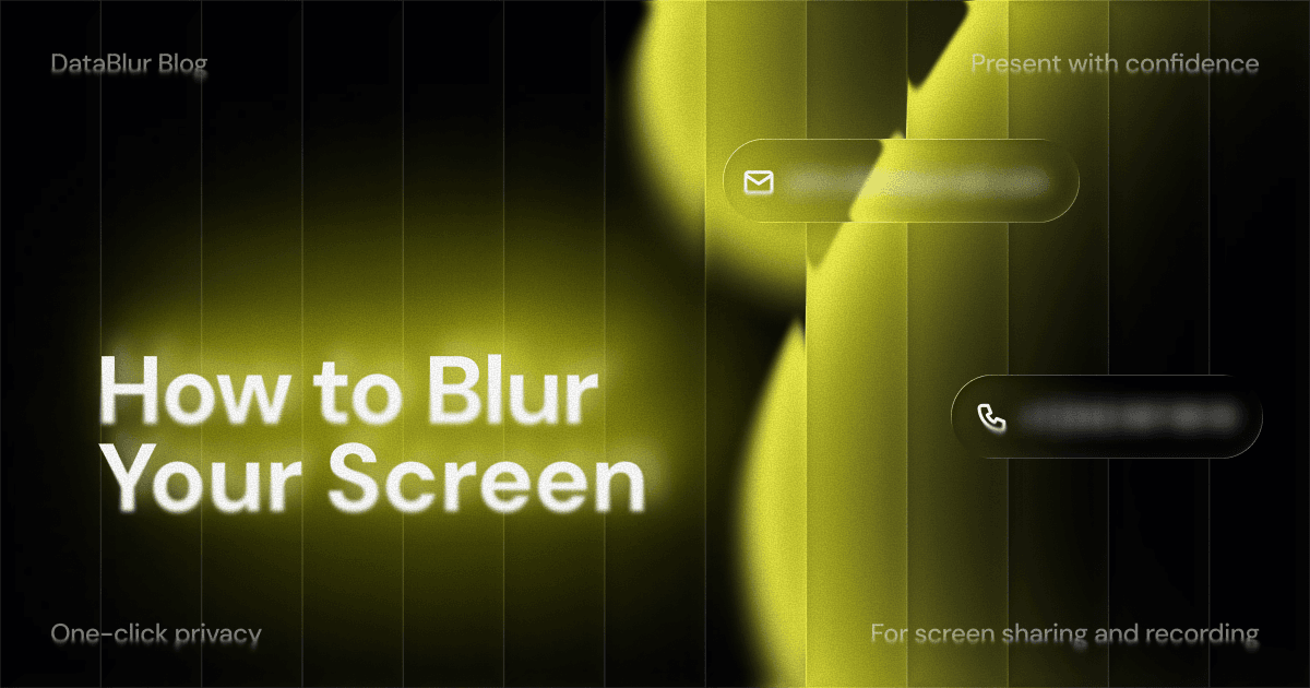Blur Your Screen: Show Real Work Without Client Exposure